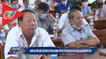 Đoàn đại biểu Quốc hội đơn vị tỉnh An Giang tiếp xúc cử tri sau kỳ họp thứ ba tại huyện Phú Tân