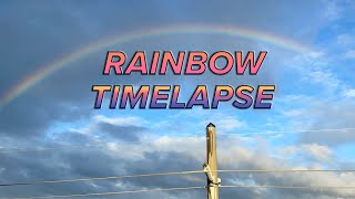 RAINBOW TIMELAPSE