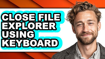 How to Close File Explorer Using Keyboard (updated)