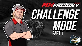 MX FACTORY CHALLENGE MODE - PART 1: Mad Skills Motocross 3