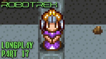 Robotrek Longplay - Planet Choco (Part 17 of 20)