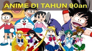 Senarai Anime 90an yang Menggamit Memori