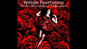 Within Temptation - The Power Of Love (Frankie Goes To Hollywood Cover)