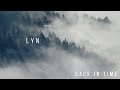 Lyn 時間倒流 Back In Time 歌詞版 