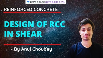 L 07 | Design of RCC In shear | RCC - Reinforced Concrete | GATE/ESE 2022 | Anuj Choubey