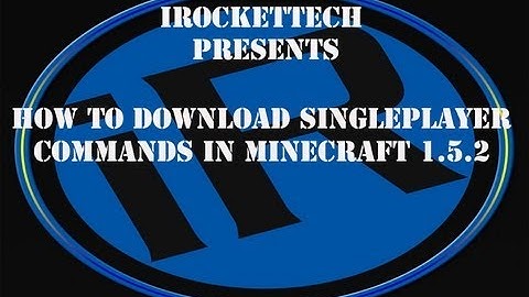 How To Download Singleplayer Commands in Minecraft 1.5.2