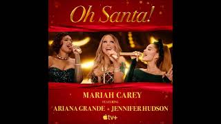 [Acapella] Mariah Carey, Ariana Grande, Jennifer Hudson - Oh Santa!