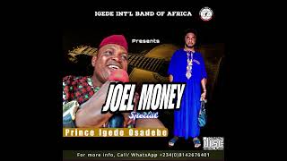 JOEL MONEY SPECIAL BY PRINCE IGEDE OSADEBE