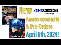 New 4k ubluray announcements  preorders for april 5th 2024
