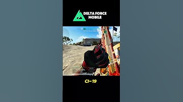 CI-19 IS INASNE🔥IN DELTA FORCE MOBILE #deltaforce #deltaforcemobile