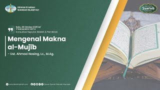 📚Mengenal Makna al-Mujib | Ust. Ahmad Nasing, Lc., M.Ag.