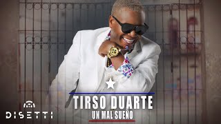 Tirso Duarte - Un Mal Sueño | Salsa Romántica Con Letra chords