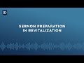 Sermon preparation in revitalization mark clifton
