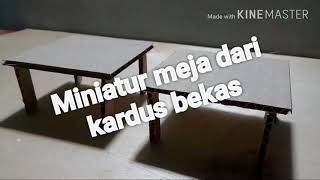 Cara membuat miniatur meja dari kardus bekas,cara dan kursi stik es
krim,cara membuat...