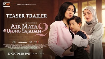 Air Mata Di Ujung Sajadah 2 Official Teaser Trailer | Kisah Aqilla Setelah Merelakan Anaknya 😭