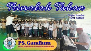TRIMALAH TUHAN (Rambe) | PS. Gaudium-SMAN 2 Langke Rembong