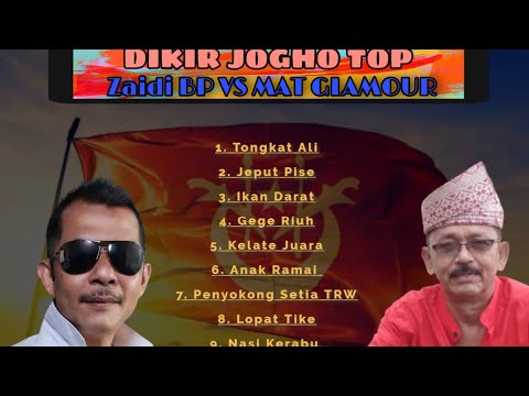 DIKIR JOGHO TOP | ZAIDI BULUH PERINDU ft. MAT GLAMOUR