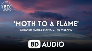 Swedish House Mafia \& The Weeknd - Moth To A Flame (8D Audio)