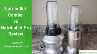 Nutribullet Combo vs 900 Pro Comparison by Blender Authority 9,827 views 4 years ago 1 minute, 59 seconds