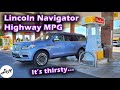 2020 Lincoln Navigator – Real-world Highway Fuel Economy Test