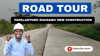 100KM SHAGAM PAPALANTORO ROAD OGUN STATE ROAD TOUR