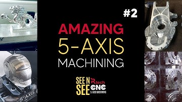 Amazing 5-axis CNC Machining - Ep. 2