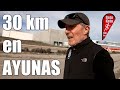 🏃‍♂️ 30 Km en AYUNAS 👍🏻