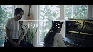 Jonathan and Melissa Helser - Beautiful Jesus (Acoustic) | Beautiful Surrender chords