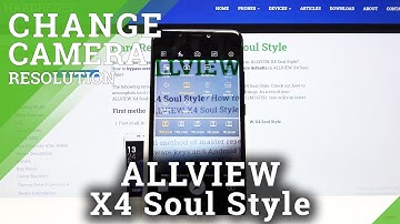 How to Change Photo Resolution in ALLVIEW X4 Soul Style – Camera Settings
