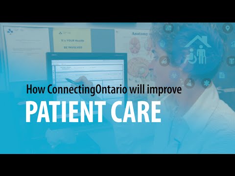 Discover how ConnectingOntario will improve patient care