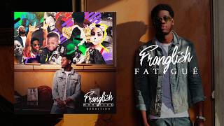 Franglish - Fatigué (Audio Officiel)