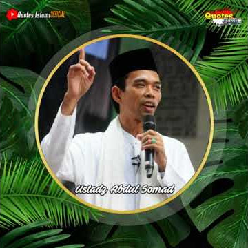 Story' wa 30 detik || Ustadz Abdul Somad