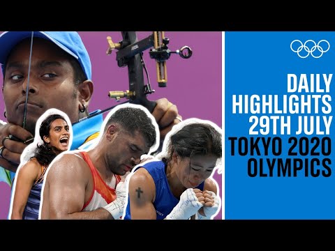 टोक्यो 2020 ओलंपिक | 29 जुलाई के हाइलाइट्स | #Tokyo2020 Highlights