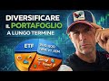 Come diversificare il portafoglio a lungo termine