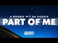 A Boogie Wit Da Hoodie Part Of Me Lyrics