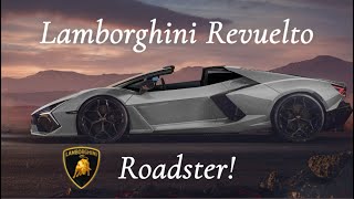 Will There be a Lamborghini Revuelto Roadster?