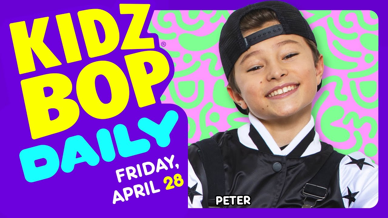 kidz-bop-daily-friday-april-28-2023-youtube