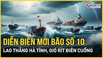 Diễn biến mới: Bão số 10 Bualoi lao thẳng Hà Tĩnh, gió rít điên cuồng, Bắc Bộ mưa lớn vượt mốc 400mm
