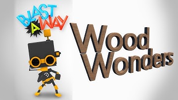 Blast-A-Way Wood Wonders Walkthrough [iPad]