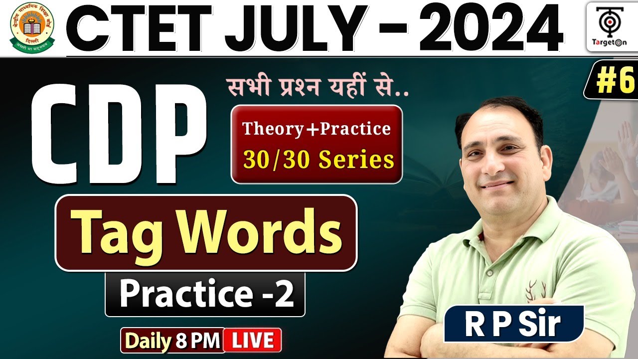 CTET JULY 2024 ,CDP PYQ's Practice -2 (Theory +Practice ),CDP for CTET (tag words )#6...By - RP Sir
