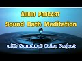 Studio Solo Sound Bath Meditation 1-7-25