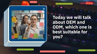 OEM vs ODM | ODM & OEM | which is the best for your business?