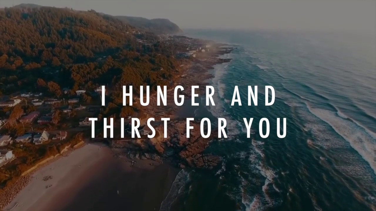 Hunger + Thirst - The Belonging Co (LYRIC VIDEO)