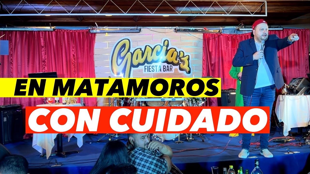 En Matamoros con cuidado "Cosos Cañón"