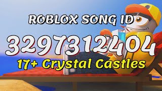 17  Crystal Castles Roblox Song IDs/Codes