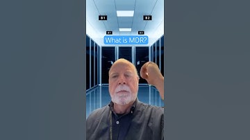 What Is MDR? Expert Explains Managed Detection & Response in Under 3 Minutes