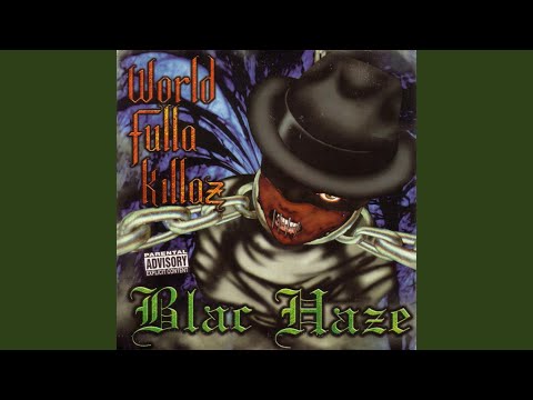 Blac Haze — World Fulla Killaz