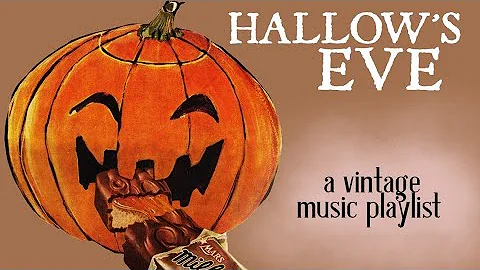 Hallow's Eve - A Vintage Music Playlist (re-upload)