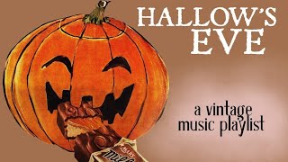 Hallow's Eve - A Vintage Music Playlist (re-upload)