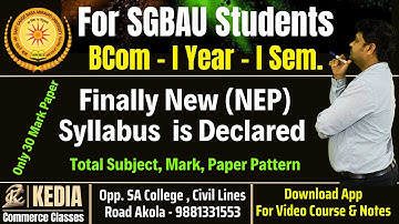 #sgbau NEP BCom I Year New Syllabus | Subjects Name | #nep #syllabus #amravatiuniversity Kedia Class